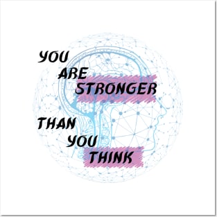 You are stronger than you think Posters and Art